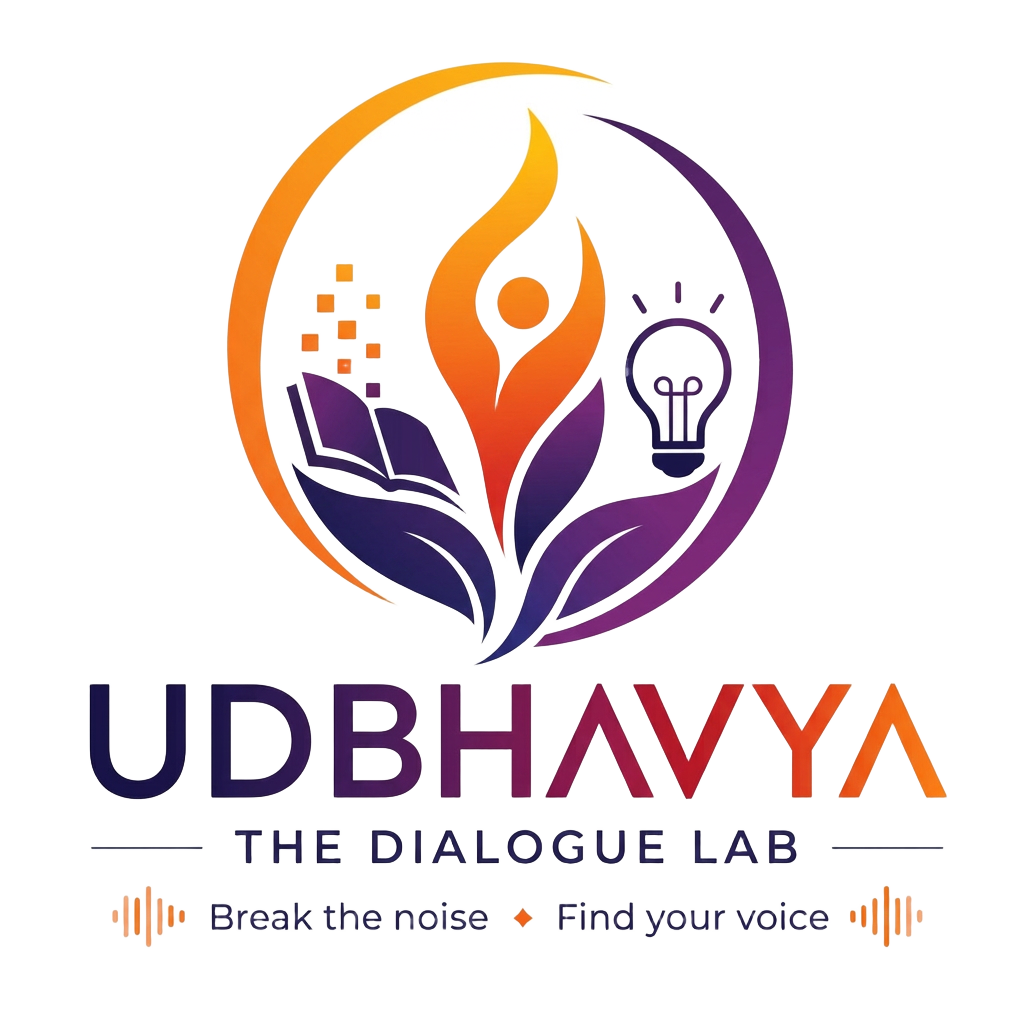 Udbhavya — The Dialogue Lab